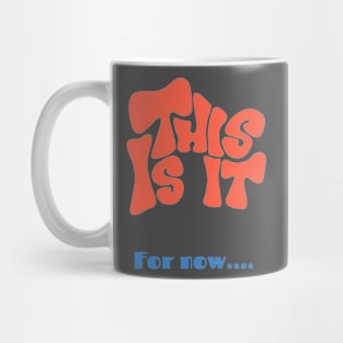 This is it Mug